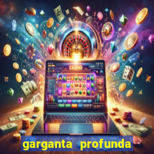 garganta profunda porto alegre